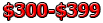 300 - 399 Dollar Items!